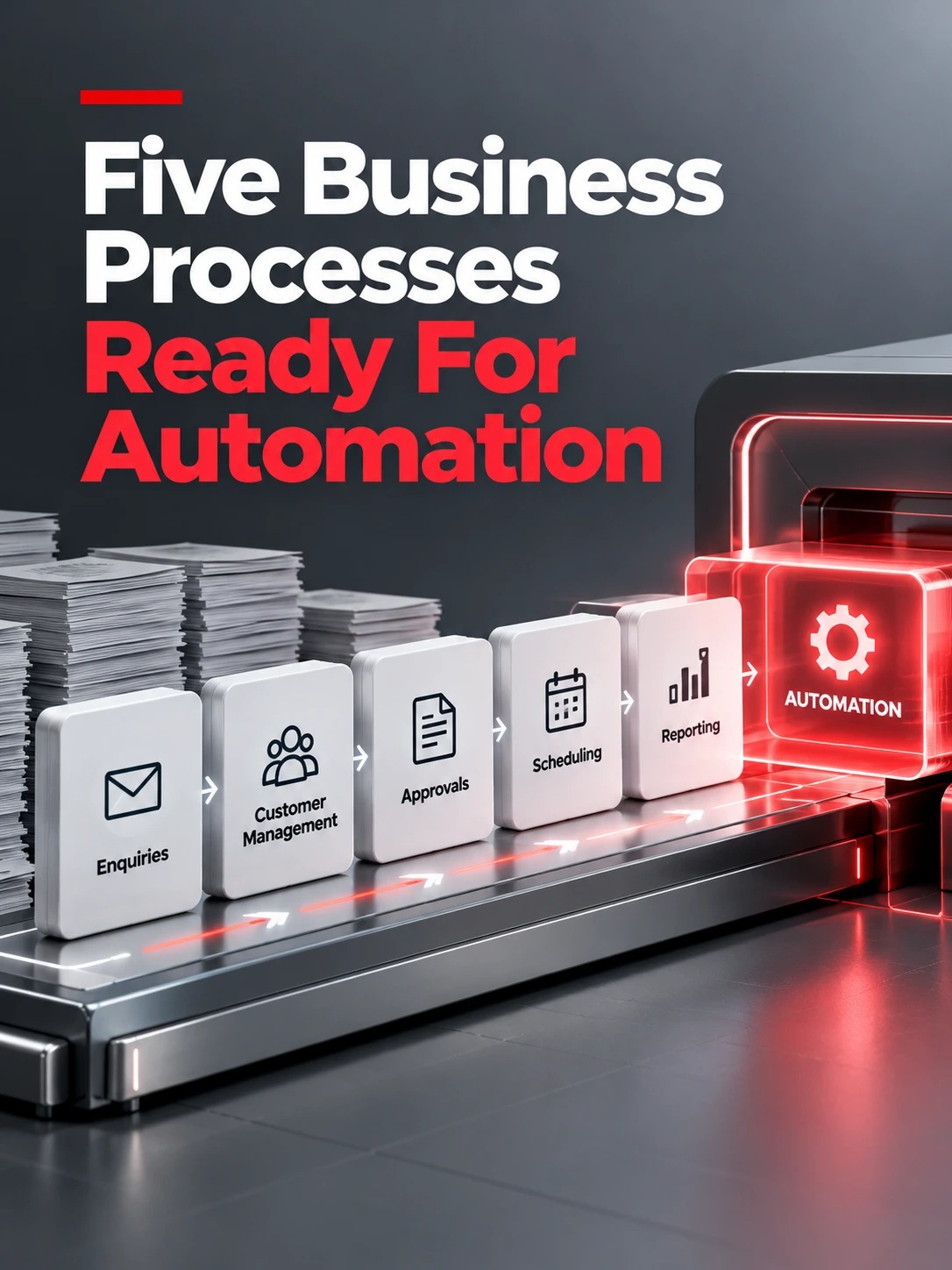 Five Business Processes Ready for Automation